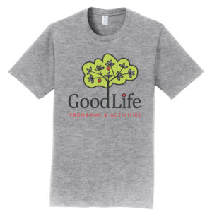 GoodLife T-Shirt